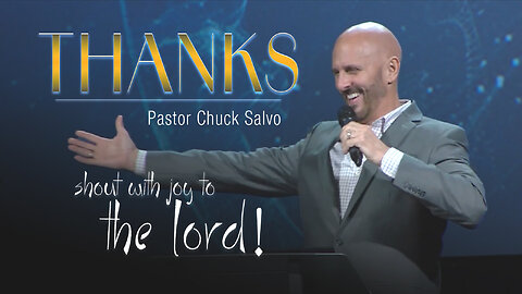 Thanks | Pastor Chuck Salvo