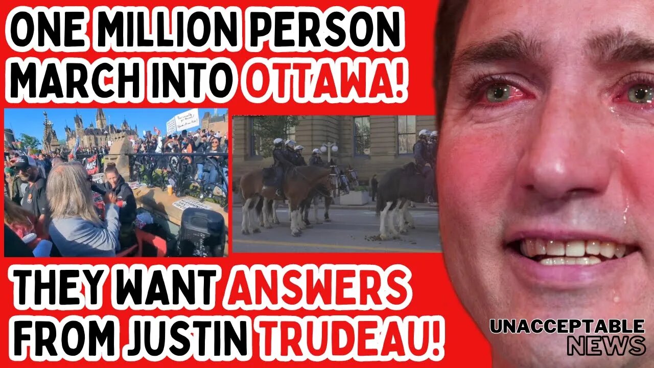 UNACCEPTABLE NEWS: CHAOTIC! ONE MILLION PERSON MARCH INTO OTTAWA, CANADA!