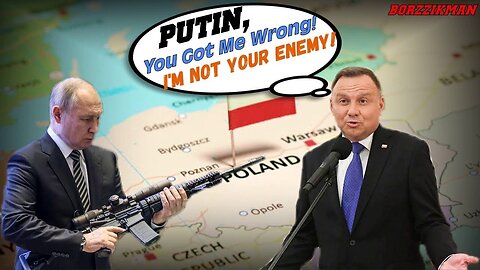 ROTFL! After Moscow Smacked Upside the Head, Polish President Duda Proceeded to Flatter Putin!