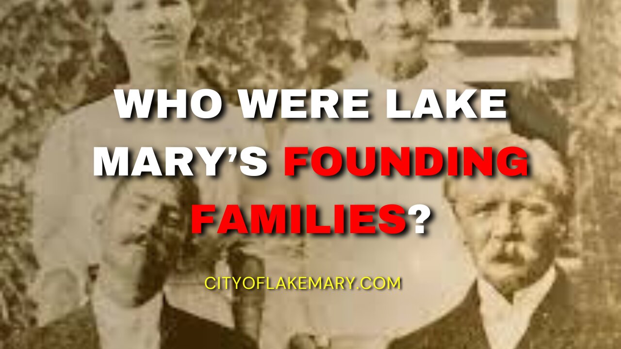 Who were Lake Mary's Pioneers? - Lake Mary History Museum