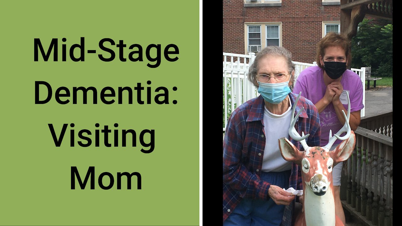 Mid-Stage Dementia: Visiting Mom