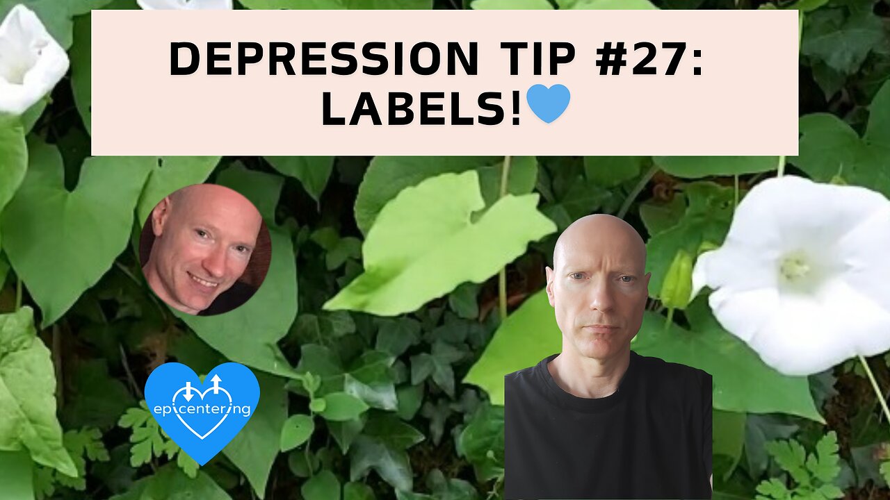 Depression Tip #27: Labels!💙