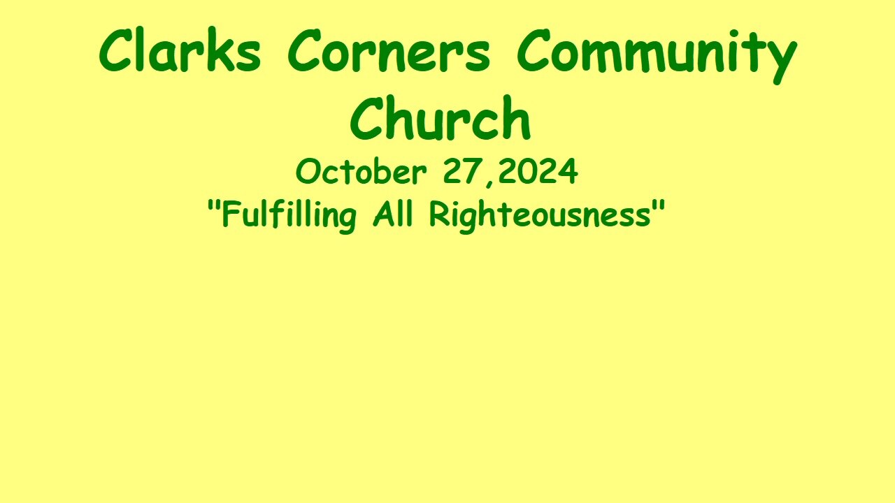 10/27/2024 Fulfilling All Righteousness