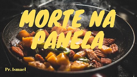 Significado de Morte na Panela - Profeta Eliseu