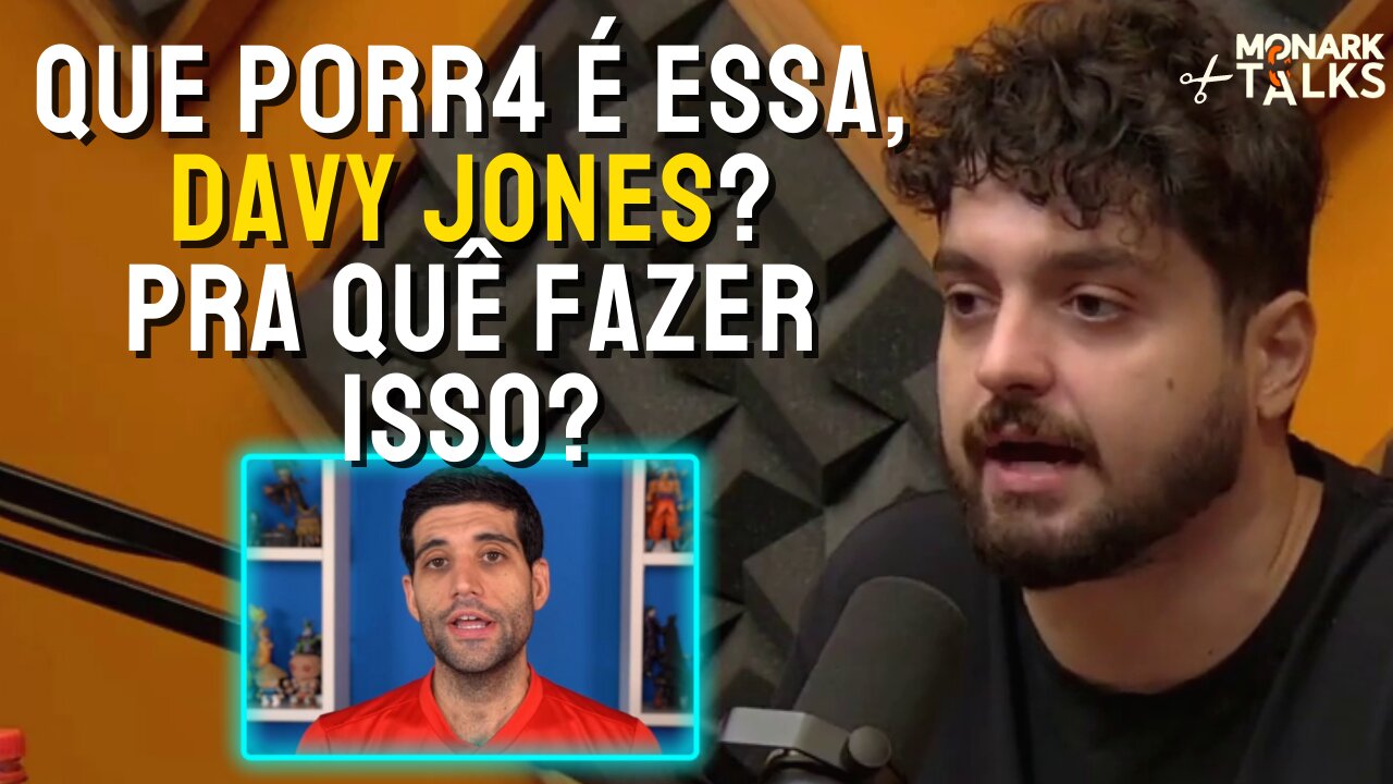 MONARK MANDA A REAL SOBRE DAVY JONES | Cortes do Monark Talks