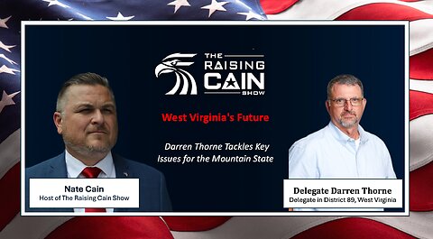 🌄 West Virginia's Future: Darren Thorne Tackles Key Issues for the Mountain State and America 🇺🇸