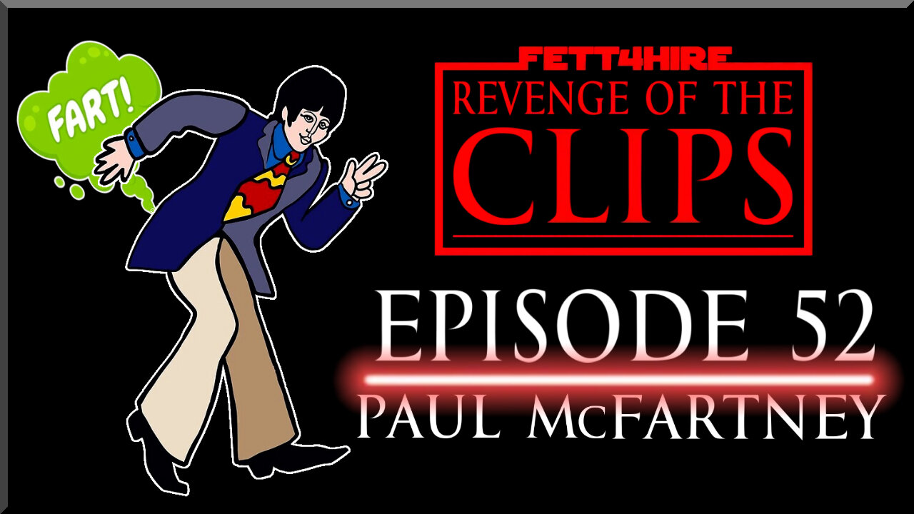 Revenge of the Clips Episode 52: Paul McFart