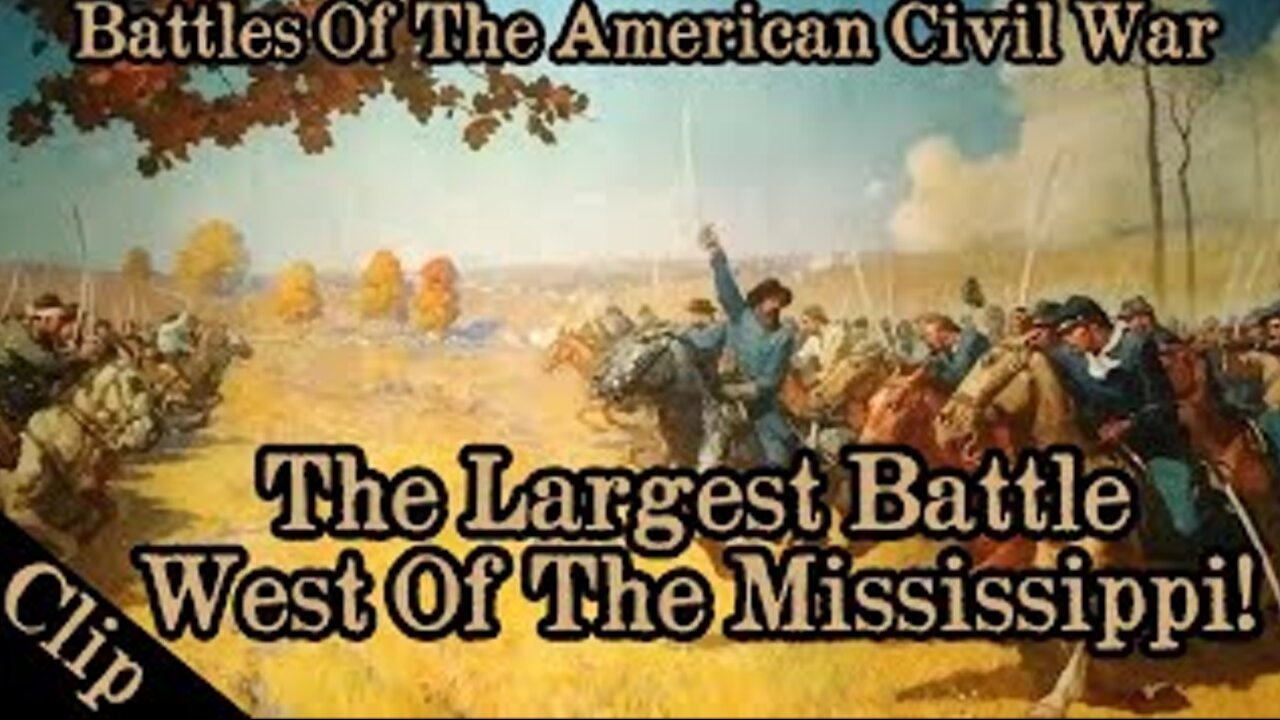 THIS WAS THE LARGEST BATTLE WEST OF THE MISSISSIPPI! #civilwar #history #americanhistory #war