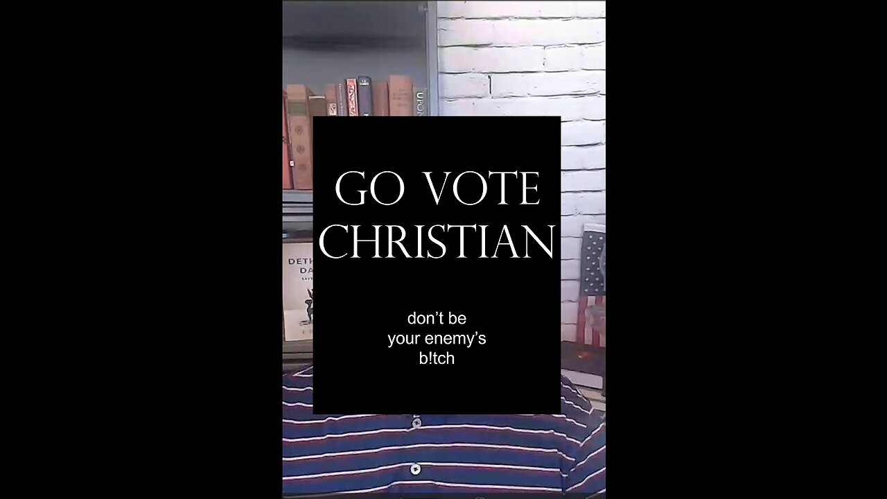 GO VOTE CHRISTIAN! - Day 1