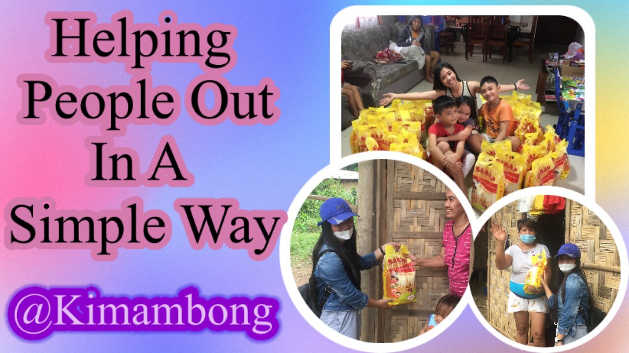 Helping People Out In A Simple Way || @KIMAMBONG ||4Giving