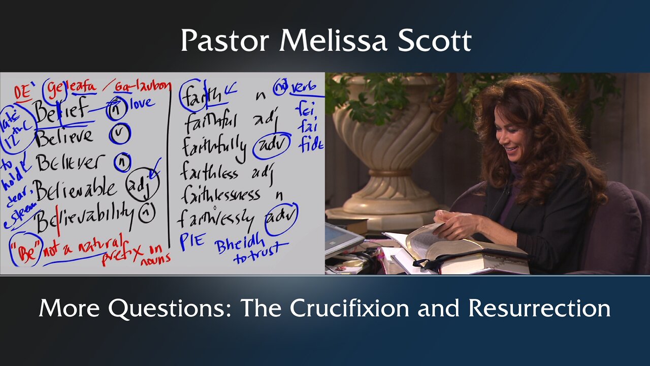 More Questions: The Crucifixion and Resurrection