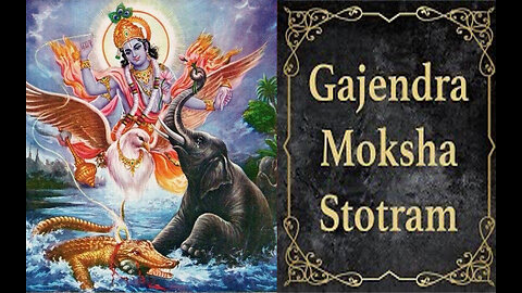 Gajendra Moksha Stotram