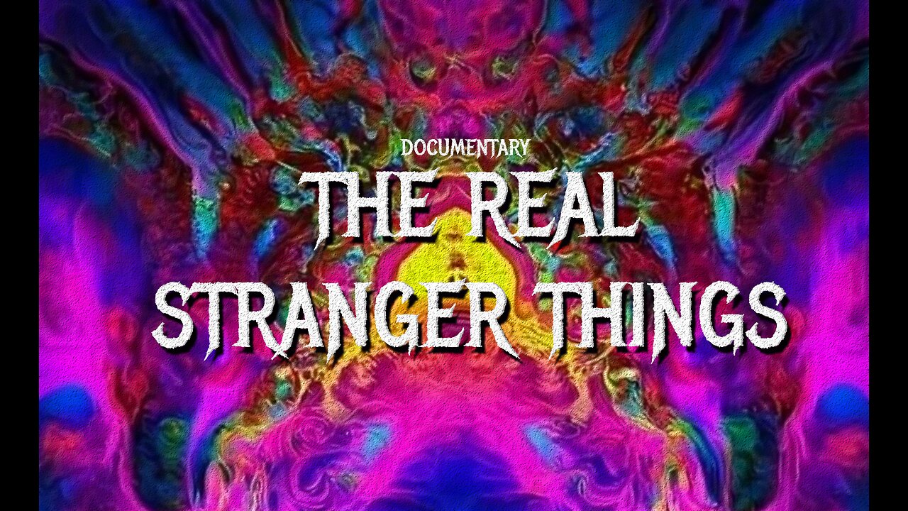 Documentary: The REAL 'Stranger Things' (2021) NWO MKULTRA COVID MICROCHIPS DARPA