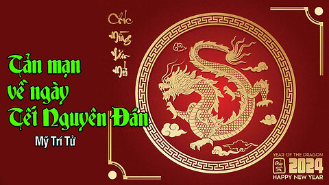 Việt Linh: Tản mạn về ngày Tết Nguyên Đán