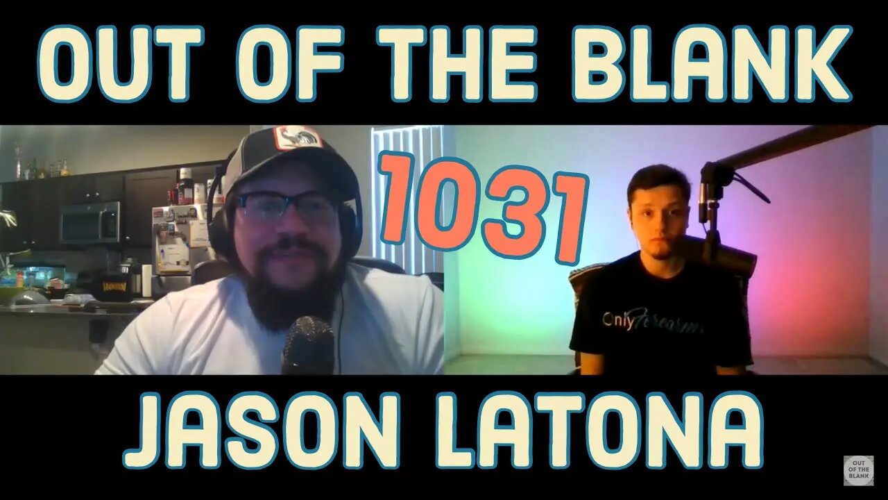 Out Of The Blank #1031 - Jason Latona