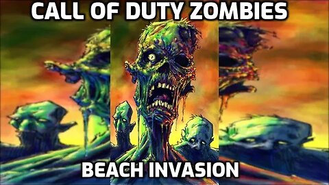 Beach Invasion - Call Of Duty Zombies