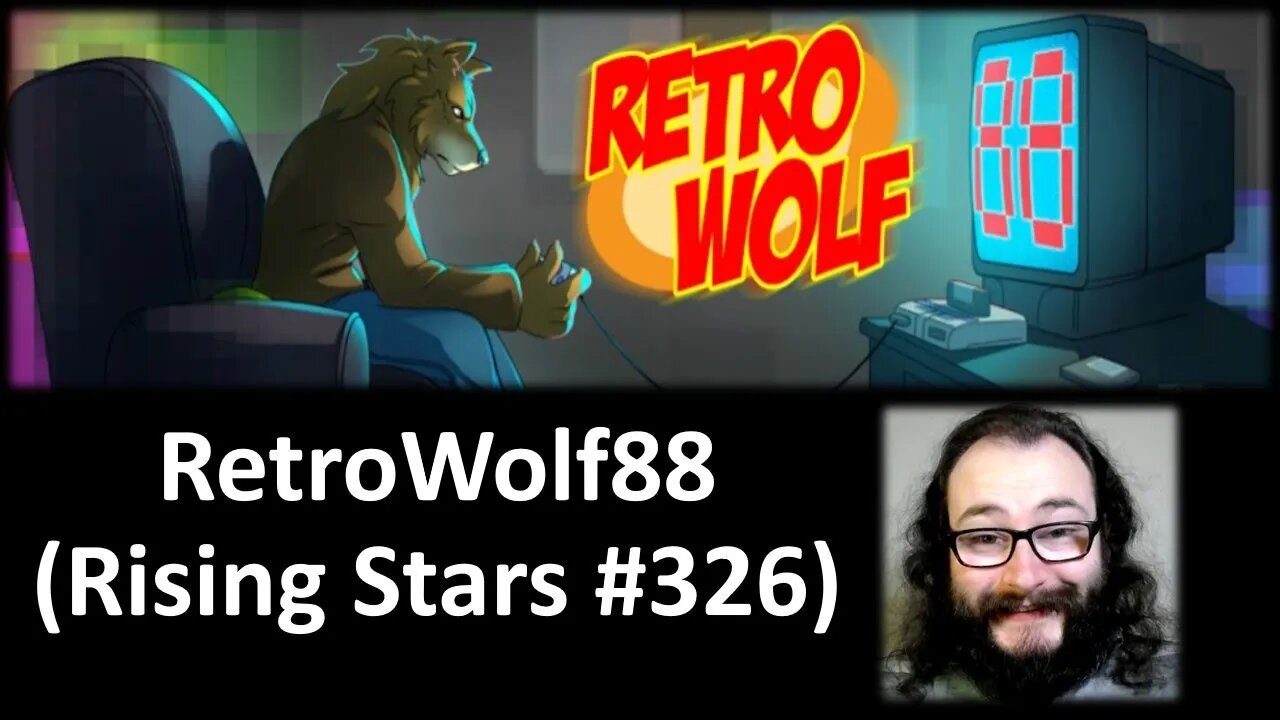 RetroWolf88 (Rising Stars #326) [With a Technical Blooper]