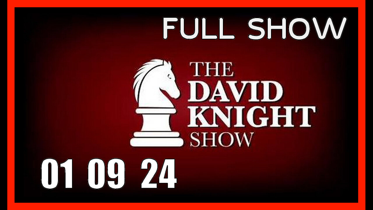 DAVID KNIGHT (Full Show) 01_09_24 Tuesday