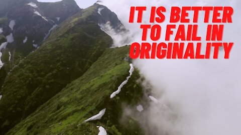 It is better to fail in originality