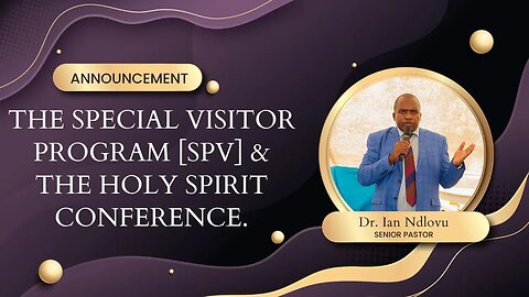 Announcement on the Special Visitor Program SVP & the Holy Spirit Conference