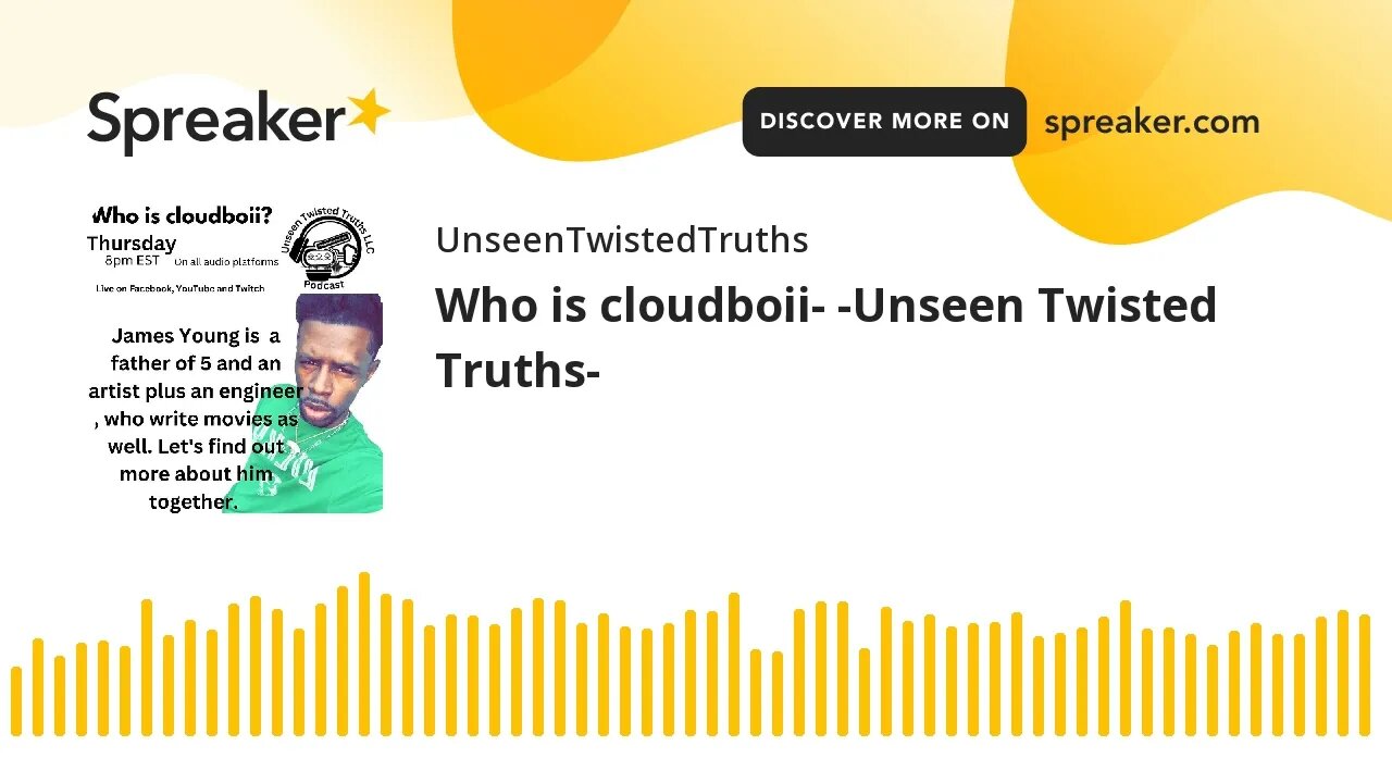 Who is cloudboii- -Unseen Twisted Truths-