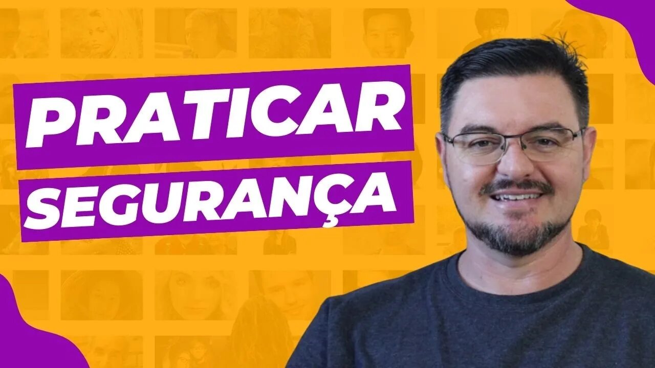 Para trabalhar é preciso começar a praticar segurança da informação