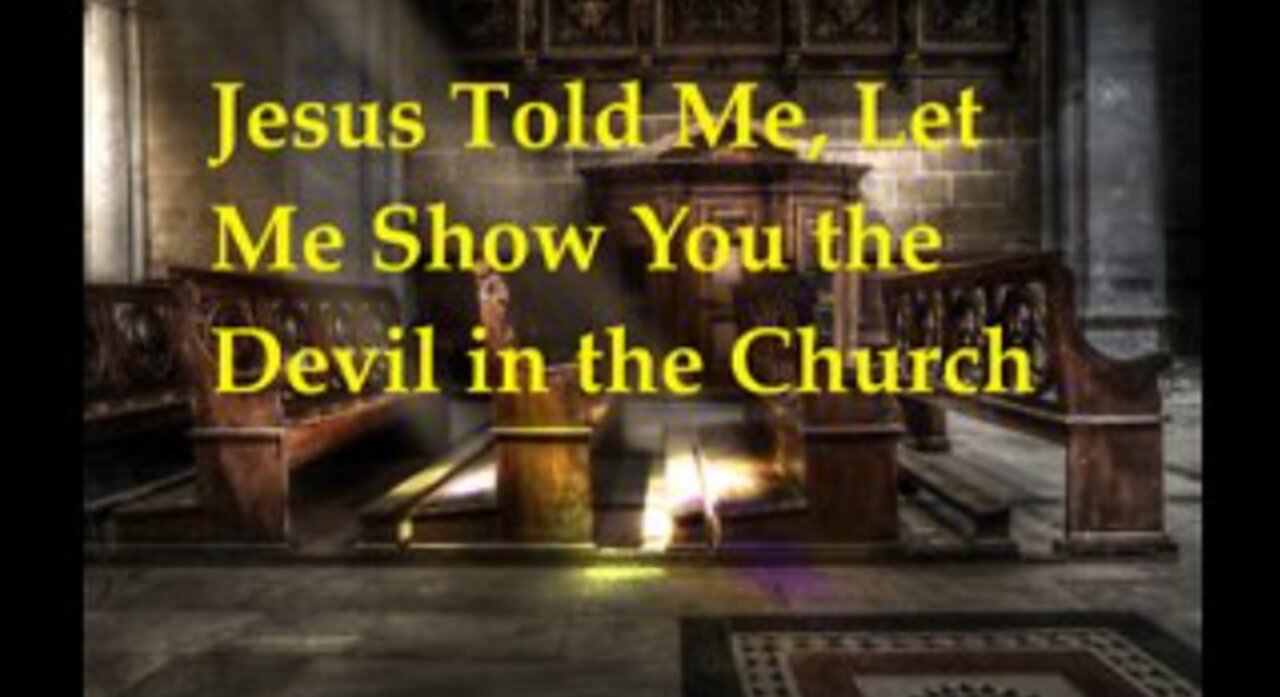 Jesus said, Let Me Show You the Devil in the Church 💒 . Pure Water 💦 Source Poisoned