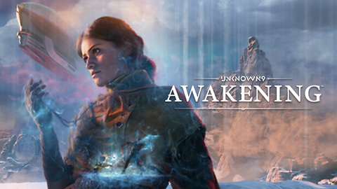 Unknown 9: Awakening - Playthrough Part 1