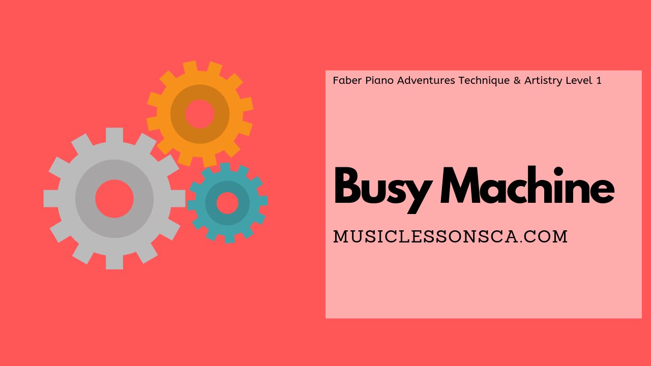 Piano Adventures Technique & Artistry Level 1 - Busy Machine
