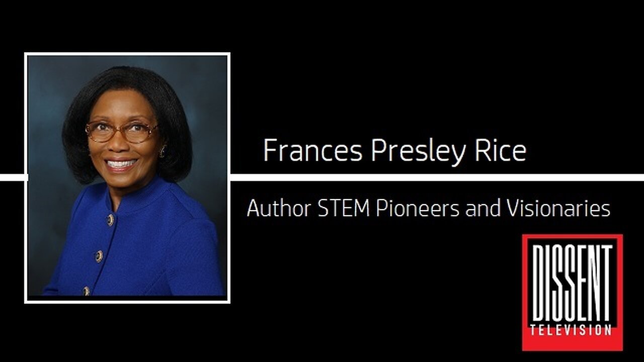 Interview with Frances Presley Rice author of 'STEM: Pioneers and Visionaries