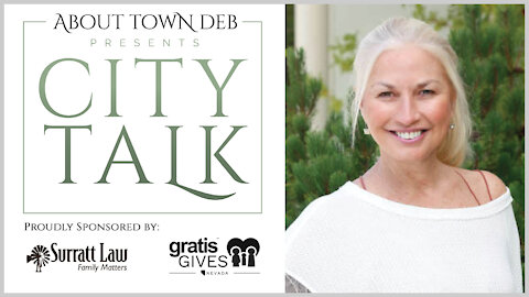 About Town Deb Presents City Talk - 05/05/21