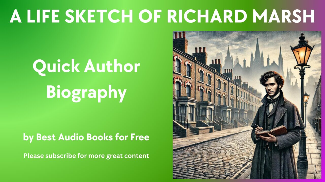 A Life Sketch and Quick Biography of Richard Marsh