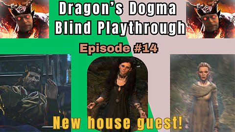 Dragon's Dogma DA: Budjo Blind Playthrough Ep. #14 - The Mystery of Selene