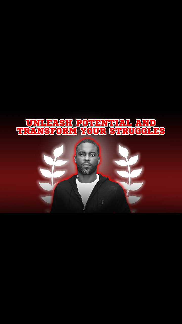 Unleash Potential Transform Your Struggles