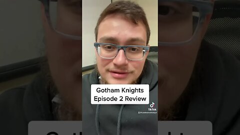 #gothamknights Episode 2 Review