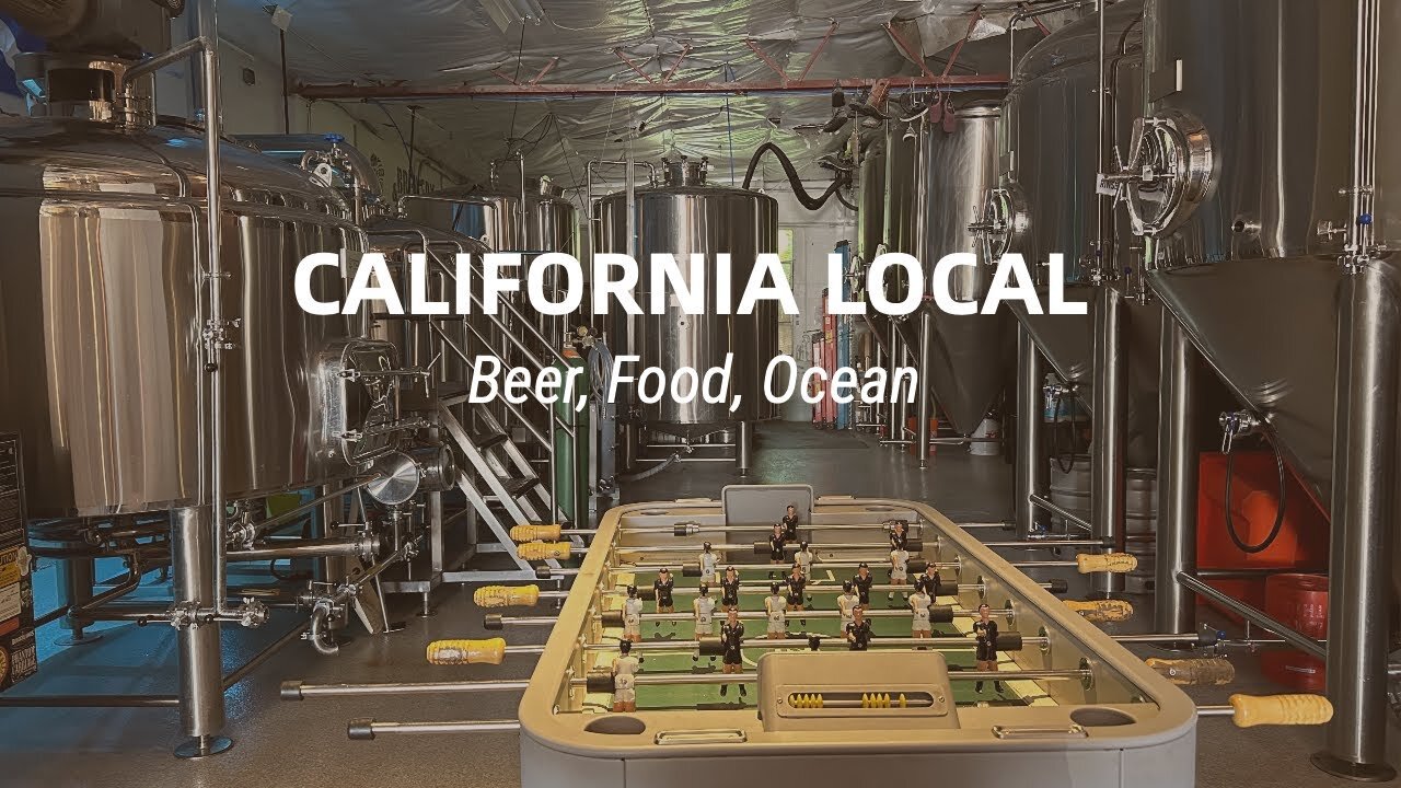 Ep.1 CALIFORNIA LOCAL beer, food & local