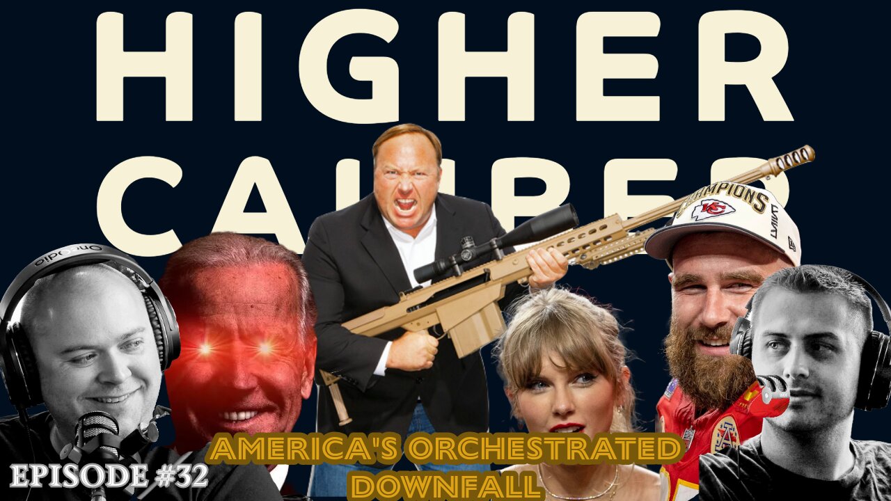 America's Orchestrated Downfall | Higher Caliber Podcast | Ep.32