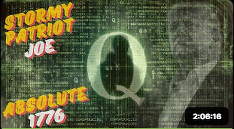 Q - DECODED - TRUMP - AlphaWarrior with STORMYPATRIOT JOE & ABSOLUTE 1776