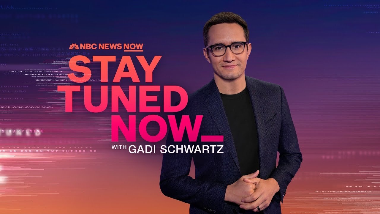 Stay Tuned NOW with Gadi Schwartz - August 12 | NBC News NOW