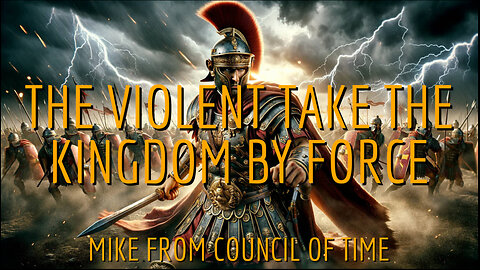 Mike From COT The Violent Take The Kingdom By Force- Matthew 11 10/20/24.mp4