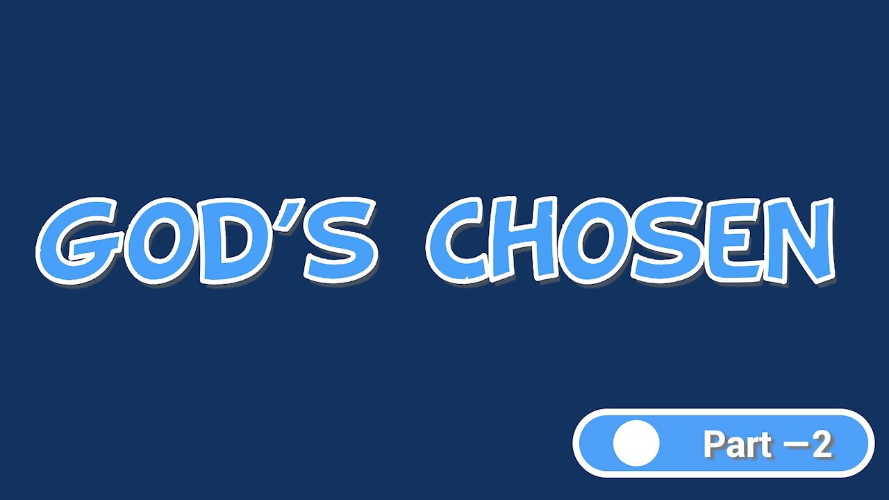 God's Chosen - Part 2