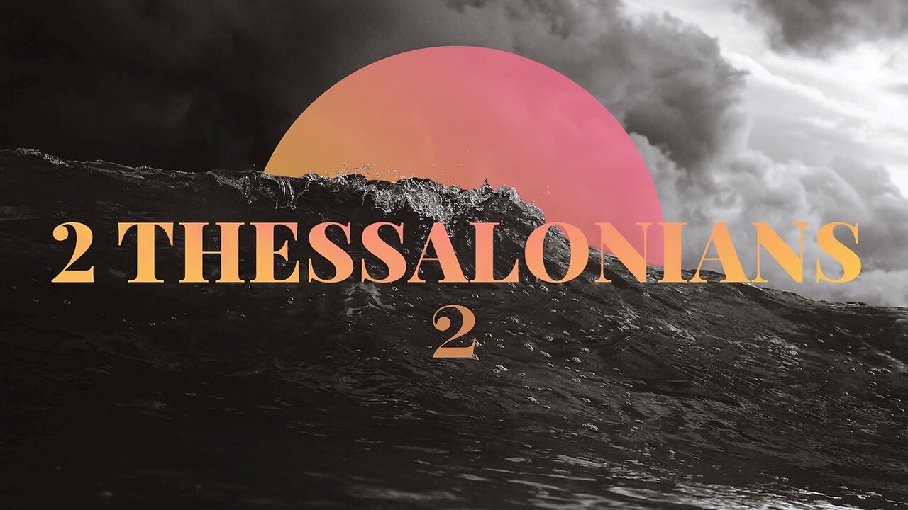 2 Thessalonians - Chapter 2