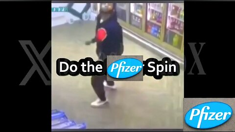 💉 Do the Pfizer Spin💉🌀🎵🎶🙄🧐