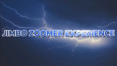 August 2nd Jimbo Zoomer Experience™