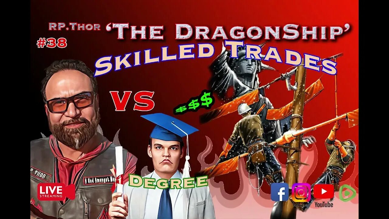 PROMO Advanced Degree vs. Skilled Trade The DragonShip With RP Thor # 38