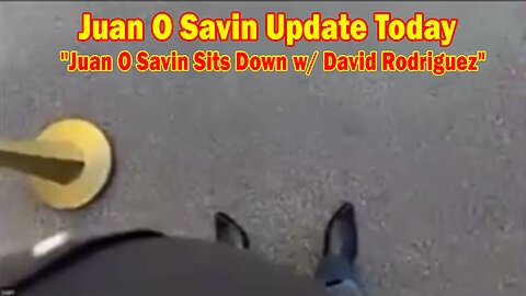 Juan O Savin Update Today Aug 2: "Juan O Savin Sits Down w/ David Rodriguez"