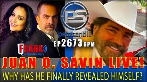 Juan O' Savin Live 5h: Why Is He Finally Revealing Himself?