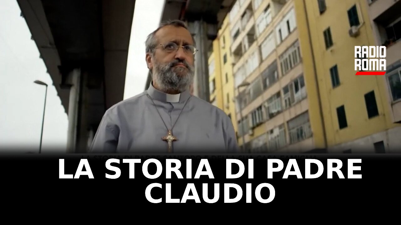 La storia di Padre Claudio