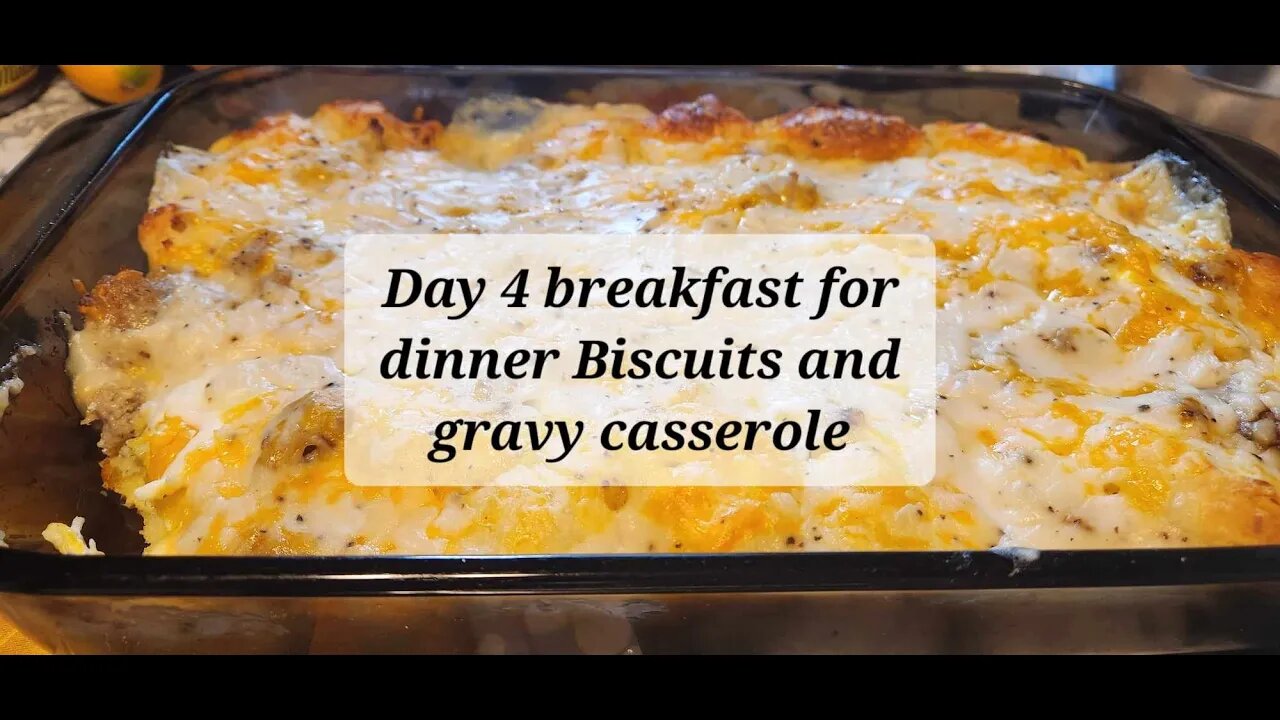 Day 4 breakfast for dinner Biscuits and gravy casserole #casserole #breakfast