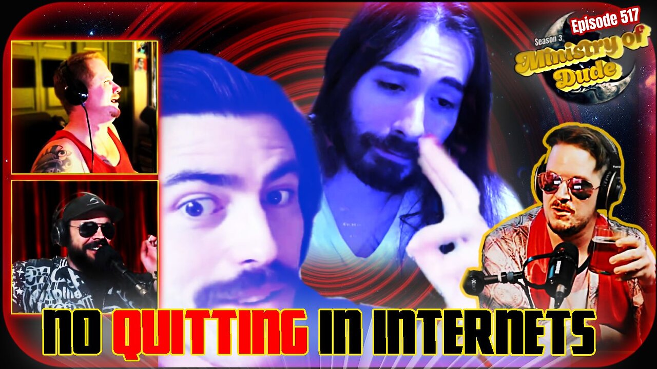 No Quitting In Internets | Ministry of Dude #517